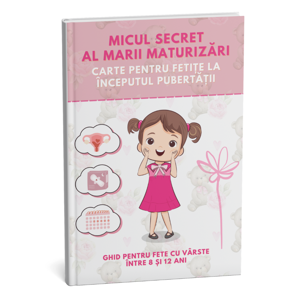 Cel mai bine vândut ghid pentru o creștere lipsită de griji: Tot ce trebuie să știe o fetiță între 8 și 12 ani + BONUS